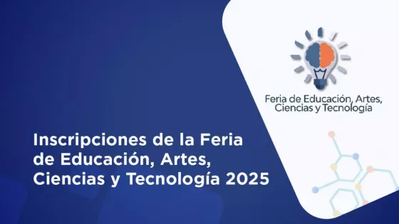 100874-comienzan-las-inscripciones-de-la-feria-de-educacion-artes-ciencias-y-tecnologia-2025