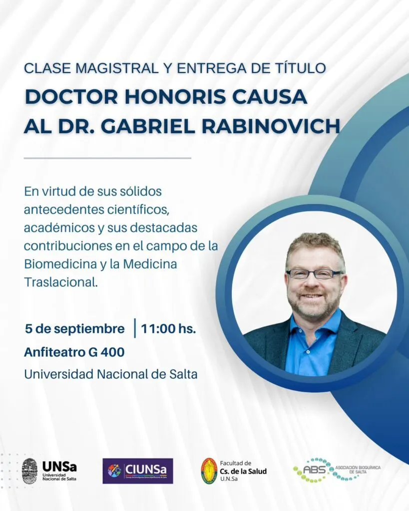 ENTREGA-DE-TITULO-DOCTOR-HONORIS-CAUSA-AL-DR.-GABRIEL-RABINOVICH-La-Universidad-Nacional-de-Salta-y-la-Facultad-de-Ciencias-de-la-Salud-tienen-el-agrado-de-invitar-a-la-comunidad-universitaria-a-parti-819x1024